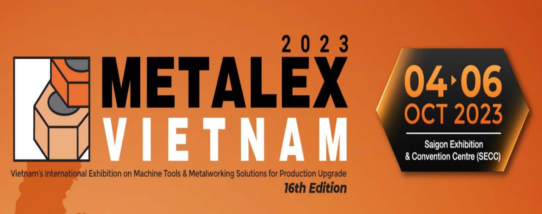 METALEX Vietnam 2023: Creating the Next Giant Manufacturers