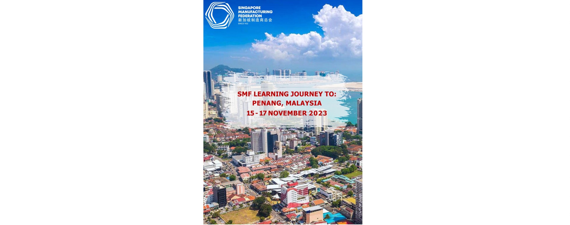 SMF Learning Journey To Penang Malaysia